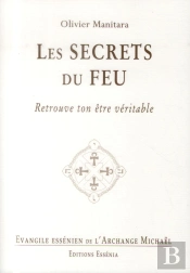 Les Secrets Du Feu - Evangile Essenien T.33