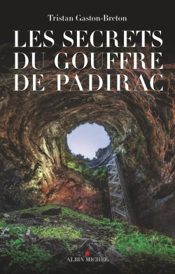 Bertrand.pt - Les Secrets Du Gouffre De Padirac