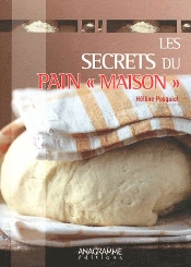 Les Secrets Du Pain Maison