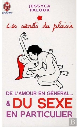 Bertrand.pt - Les Secrets Du Plaisir ; De L'Amour En Général... Et Du Sexe En Particulier