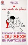 Les Secrets Du Plaisir ; De L'Amour En Général... Et Du Sexe En Particulier