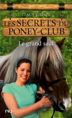 Bertrand.pt - Les Secrets Du Poney Club N11 Le Grand Saut