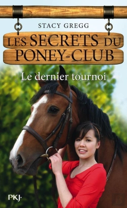 Bertrand.pt - Les Secrets Du Poney Club N12 Le Dernier Tournoi