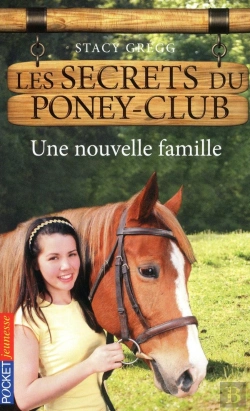 Bertrand.pt - Les Secrets Du Poney Club N2 Une Nouvelle Famille