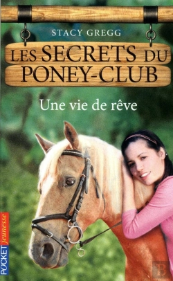 Bertrand.pt - Les Secrets Du Poney-Club N4 Une Vie De Reve