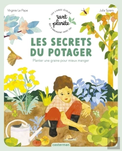 Bertrand.pt - Les Secrets Du Potager : Planter Une Graine Pour Mieux Manger