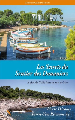 Bertrand.pt - Les Secrets Du Sentier Des Douaniers T.1 ; À Pied Du Golfe-Juan Au Port De Nice