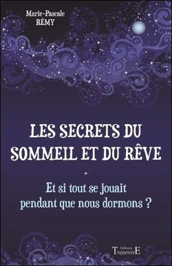 Bertrand.pt - Les Secrets Du Sommeil Et Du Rêve ; Et Si Tout Se Jouait Pendant Que Nous Dormons ?