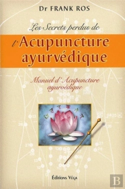 Bertrand.pt - Les Secrets Perdus De L'Acupuncture Ayurvedique