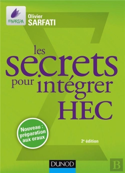 Bertrand.pt - Les Secrets Pour Intégrer Hec ; Méthodes Pour Prépas Commerciales (2e Édition)
