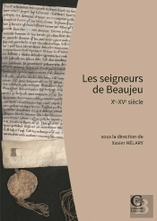 Les Seigneurs De Beaujeu : Xe - Xve Siècle