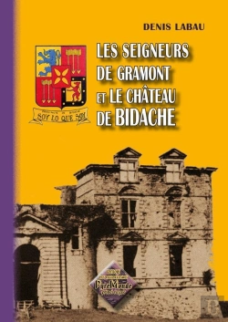 Bertrand.pt - Les Seigneurs De Gramont Et Le Chateau De Bidache