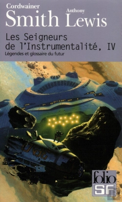 Bertrand.pt - Les Seigneurs De L'Instrumentalite T.4 ; Legendes Et Glossaire Du Futur
