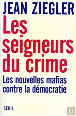 Bertrand.pt - Les Seigneurs Du Crime ; Les Nouvelles Mafias Contre La Démocratie