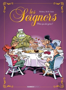 Bertrand.pt - Les Seignors Tome 3 : Pires Que Des Gosses !