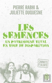 Les Semences : Un Patrimoine Vital En Voie De Disparition