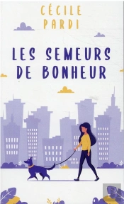 Les Semeurs De Bonheur