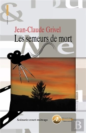 Les Semeurs De Mort
