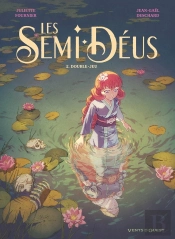 Les Semi-Déus Tome 2 : Double-Jeu