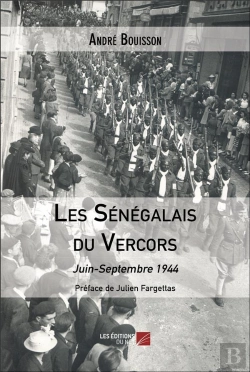 Bertrand.pt - Les Senegalais Du Vercors - Juin-Septembre 1944