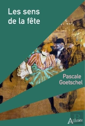 Les Sens De La Fête