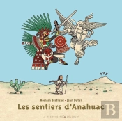 Les Sentiers D'Anahuac