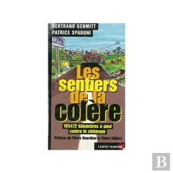 Bertrand.pt - Les Sentiers De La Colère ; 105472 Kilomètres À Pied Contre Le Chômage