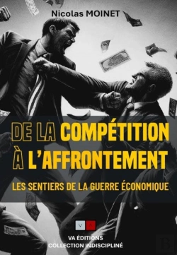 Bertrand.pt - Les Sentiers De La Guerre Économique Tome 3 : De La Compétition À L'Affrontement
