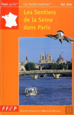 Bertrand.pt - Les Sentiers De La Seine Dans Paris A Pied
