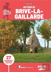 Les Sentiers D'Emilie : Autour De Brive-La-Gaillarde