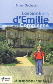 Les Sentiers D'Emilie; Autour De Compiègne