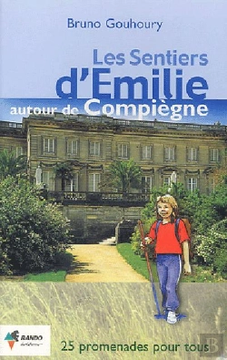 Bertrand.pt - Les Sentiers D'Emilie; Autour De Compiègne