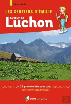Bertrand.pt - Les Sentiers D'Emilie : Autour De Luchon