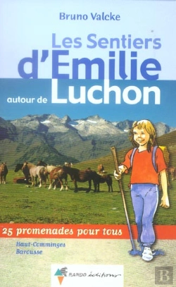 Bertrand.pt - Les Sentiers D'Emilie Autour De Luchon