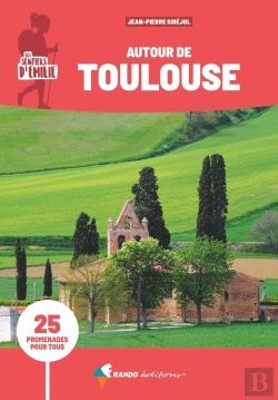 Bertrand.pt - Les Sentiers D'Emilie : Autour De Toulouse (3e Édition)