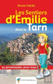 Les Sentiers D'Emilie : Dans Le Tarn