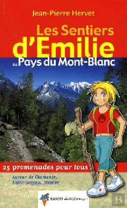 Bertrand.pt - Les Sentiers D'Emilie; Emilie Au Pays Du Mont-Blanc