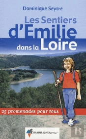 Les Sentiers D'Emilie; Émilie Dans La Loire
