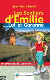 Les Sentiers D'Emilie; Emilie Dans Le Lot-Et-Garonne