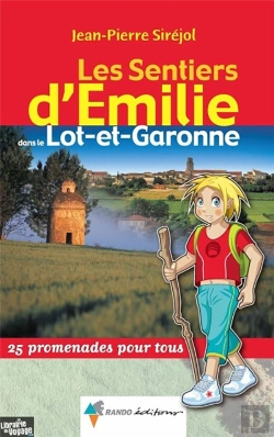 Bertrand.pt - Les Sentiers D'Emilie; Emilie Dans Le Lot-Et-Garonne