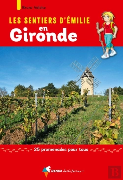 Bertrand.pt - Les Sentiers D'Emilie : Gironde