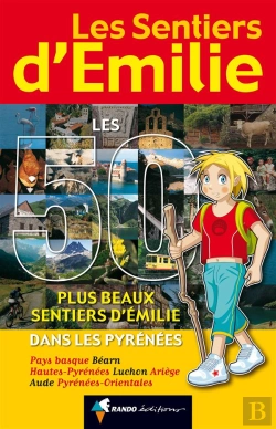 Bertrand.pt - Les Sentiers D'Emilie; Les 50 Plus Beaux Sentiers D'Émilie Dans Les Pyrénées