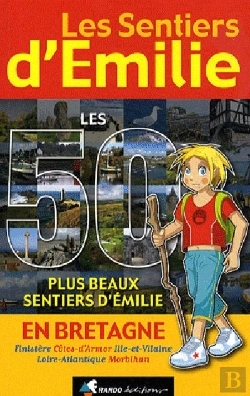 Bertrand.pt - Les Sentiers D'Emilie; Les 50 Plus Beaux Sentiers D'Emilie En Bretagne