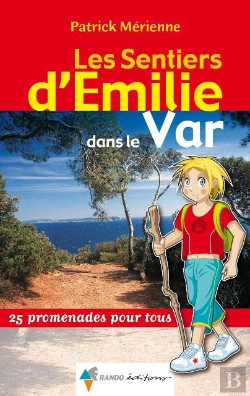 Bertrand.pt - Les Sentiers D'Emilie; Les Sentiers D'Emilie Dans Le Var