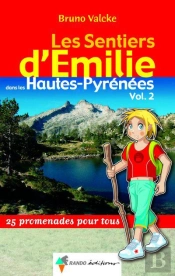 Les Sentiers D'Emilie; Les Sentiers D'Émilie Dans Les Hautes-Pyrénées T.2