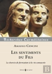 Les Sentiments Du Fils ; Le Chemin De Formation À La Vie Consacrée
