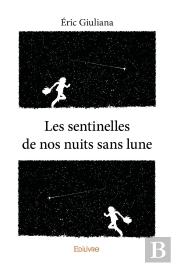 Les Sentinelles De Nos Nuits Sans Lune