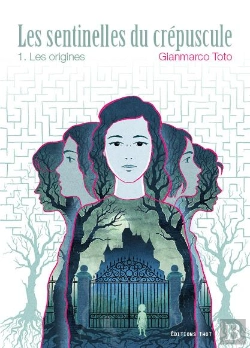 Bertrand.pt - Les Sentinelles Du Crépuscule Tome 1 ; Les Origines