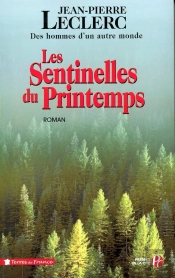 Les Sentinelles Du Printemps Des Hommes D'Un Autre Monde