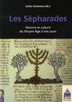 Bertrand.pt - Les Sépharades ; Histoire Et Culture Du Moyen Age À Nos Jours